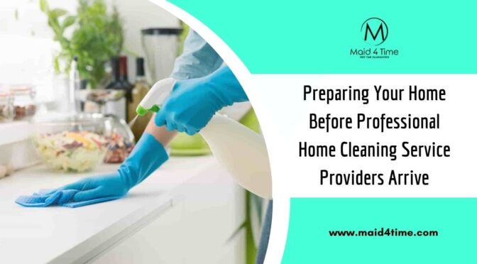 Preparing Your Home For House Cleaning